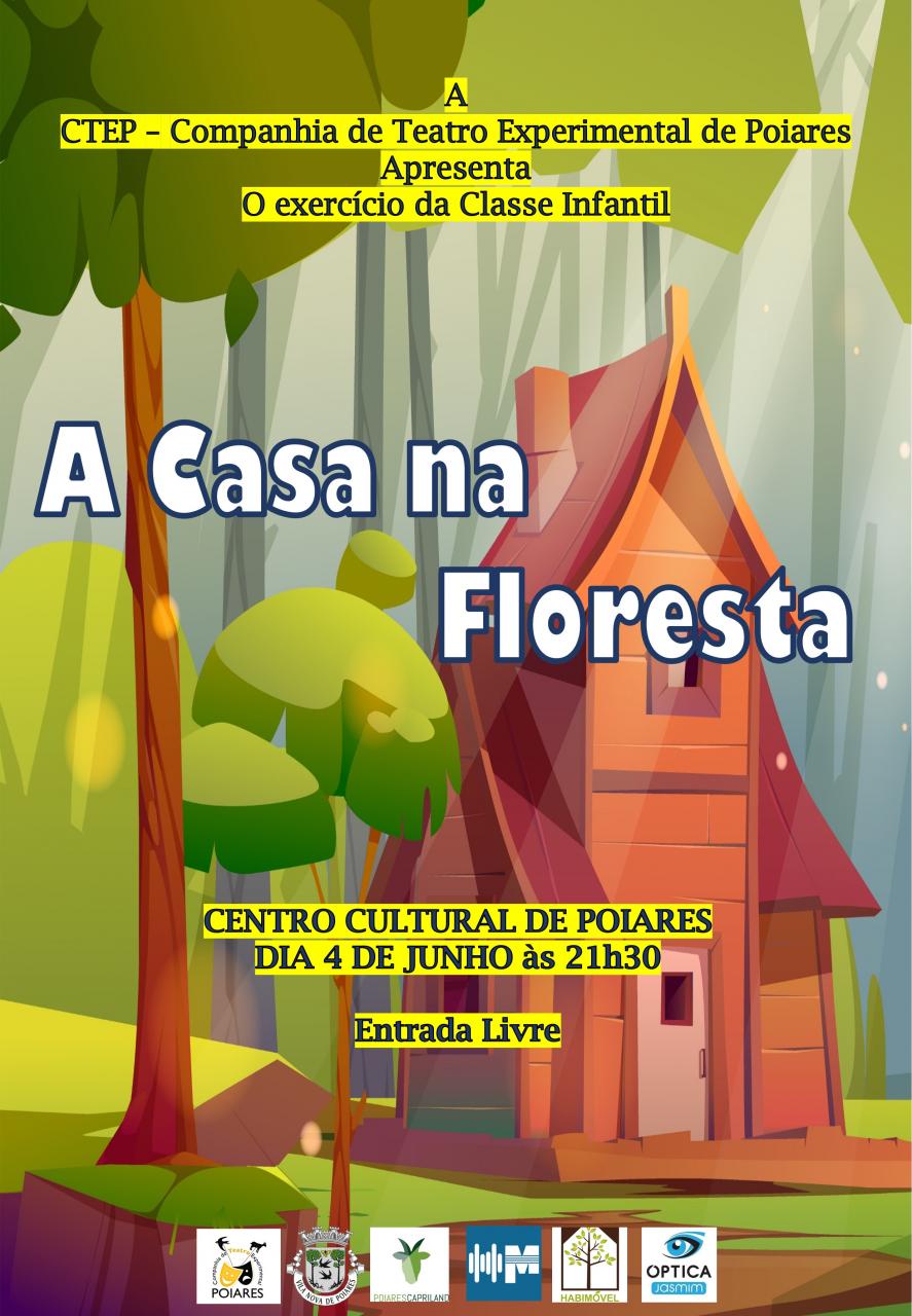 CTEP | "A Casa na Floresta"