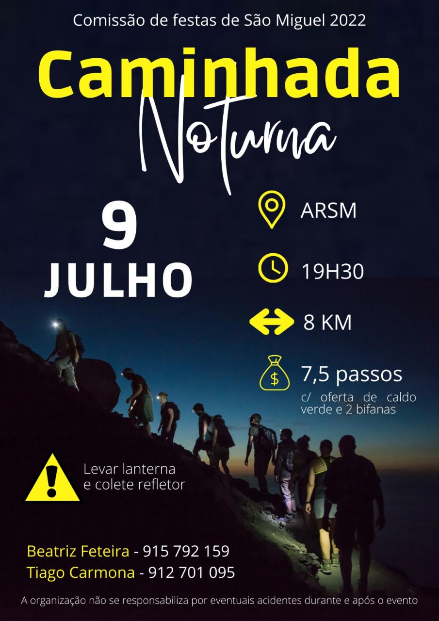 Comissão de Festas de São Miguel 2022 |  Caminhada Noturna
