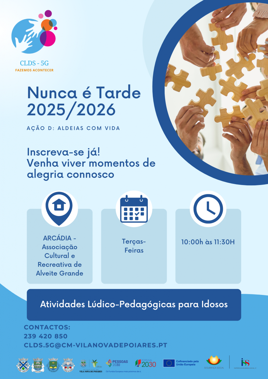 CLDS 5G | "Nunca é Tarde" na ARCADIA (Alveite Grande)